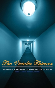 Paperback The Vicodin Thieves Book