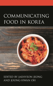 Paperback Communicating Food in Korea Book