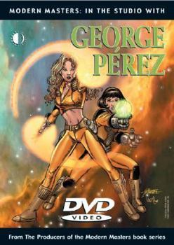 DVD Modern Masters: In the Studio with George Perez DVD Book