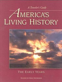 Paperback America's Living History - The Early Years (A Traveler's Guide) Book