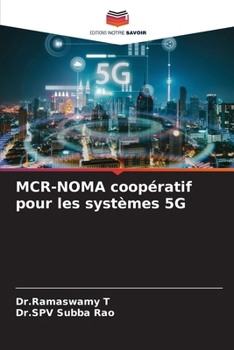 MCR-NOMA coopératif pour les systèmes 5G (French Edition)