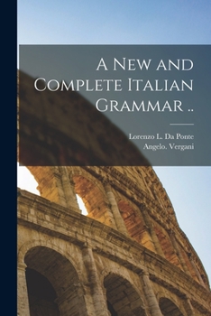 Paperback A New and Complete Italian Grammar .. Book