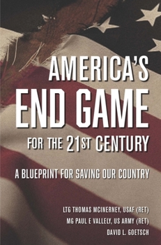 Hardcover America's End Game for the 21st Century: A Blueprint for Saving Our Country Book