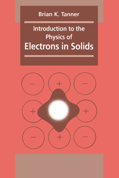 Paperback Introduction to the Physics of Electrons in Solids Book