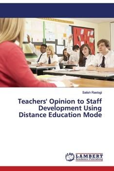 Paperback Teachers' Opinion to Staff Development Using Distance Education Mode Book