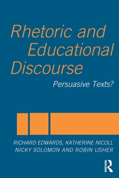 Paperback Rhetoric and Educational Discourse: Persuasive Texts Book