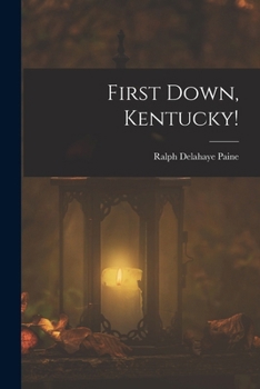 Paperback First Down, Kentucky! Book