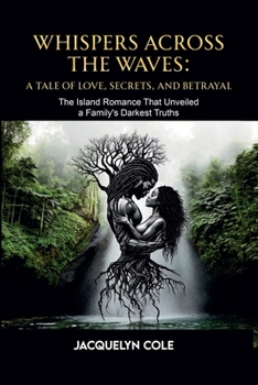 Paperback Whispers Across the Waves: A Tale of Love, Secrets, and Betrayal Book