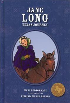 Hardcover Jane Long Texas Journey: Texas Journey Book