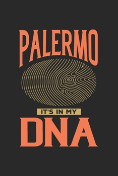 Paperback Palermo Its in my DNA: 6x9 -notebook - dot grid - city of birth - Italy Book