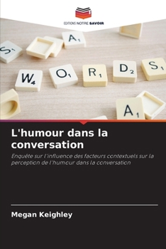 Paperback L'humour dans la conversation [French] Book