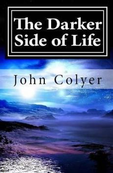 Paperback The Darker Side of Life Book