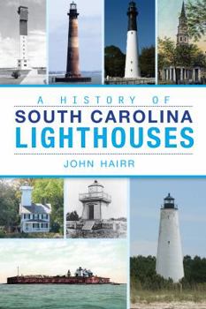 Paperback A History of South Carolina Lighthouses Book