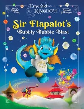 Paperback Sir Flapalot's Bubbly Bubble Blast Book