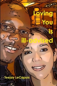 Paperback Loving you is ill-advised Book