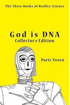 Paperback God is DNA Collector's Edition: The Three Books of Reality Science Book