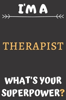 Paperback I'm A Therapist: Perfect Gift For A Therapist (100 Pages, Blank Notebook, 6 x 9) (Cool Notebooks) Paperback Book