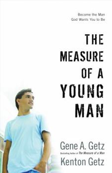 Paperback The Measure of a Young Man: Become the Man God Wants You to Be Book