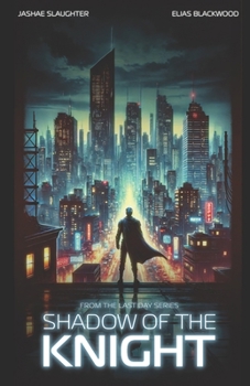 Shadow of the Knight (The Last Day)