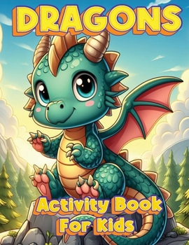 Paperback Dragons Activity Book: Activity Book for Toddlers, Kids and Preschoolers Book