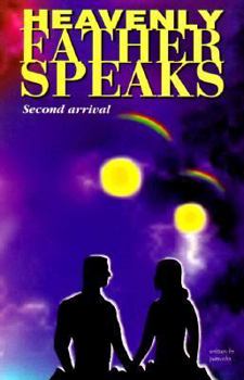 Paperback Heavenly Father Speaks: Second Arrival Book