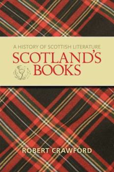 Paperback Scotland's Books: A History of Scottish Literature Book