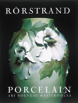 Hardcover Rorstrand Porcelain: Art Nouveau Masterpieces Book