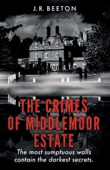 Paperback The Crimes of Middlemoor Estate Book