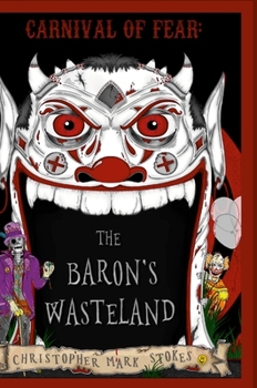 Hardcover Carnival of Fear: The Baron's Wasteland Book