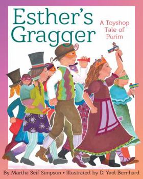 Hardcover Esther's Gragger: A Toyshop Tale of Purim Book