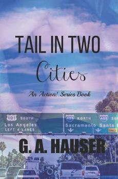 Tail in Two Cities: An Action! Series Book - Book #37 of the Action!