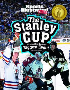 Hardcover The Stanley Cup: All about Pro Hockey's Biggest Event Book