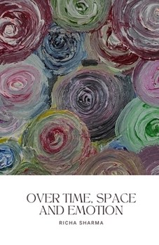 Paperback Over Time, Space and Emotion Book