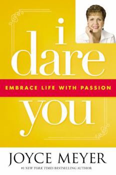 Hardcover I Dare You: Embrace Life with Passion Book