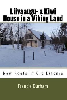Paperback Liivaaugu- a Kiwi House in a Viking Land Book