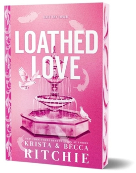 Loathed Love (Deluxe Edition) (Cobalt Empire)