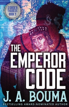 The Emperor Code (Order of Thaddeus) - Book #9 of the Order of Thaddeus