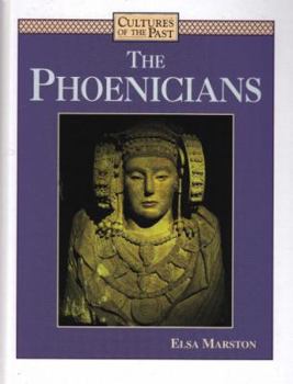 The Phoenicians (Cultures of the Past) - Book  of the Cultures of the Past