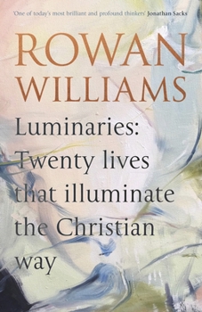 Paperback Luminaries: Twenty Lives That Illuminate the Christian Way Book