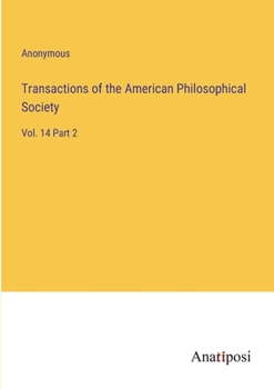 Paperback Transactions of the American Philosophical Society: Vol. 14 Part 2 Book