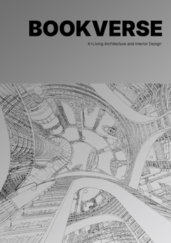 Hardcover Bookverse: X+living Architecture and Interior Design Book