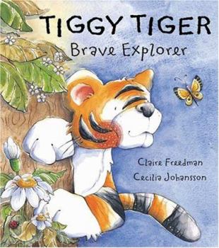 Paperback Tiggy Tiger: Brave Explorer Book