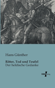 Paperback Ritter, Tod und Teufel: Der heldische Gedanke [German] Book
