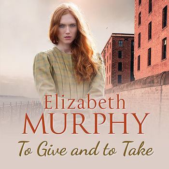 To Give and to Take - Book #2 of the Liverpool Sagas