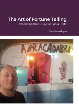 Hardcover The Art of Fortune Telling: Predicting the Future for Fun & Profit [Large Print] Book