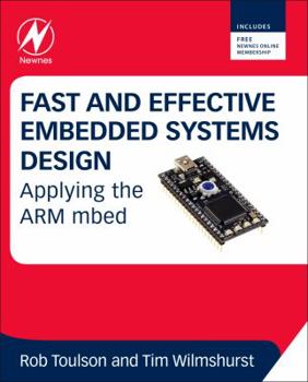 Paperback Fast and Effective Embedded Systems Design: Applying the Arm Mbed Book