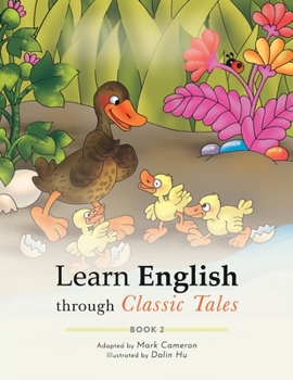 Paperback Learn English through Classic Tales: Book Two Book