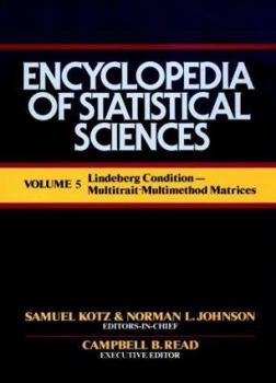 Hardcover Encyclopedia of Statistical Sciences, Lindberg Conditions to Multitrait-Multimethod Matrices Book