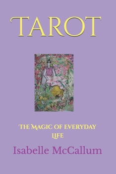 Tarot: The magic of everyday life