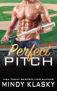 Perfect Pitch - Book #1 of the Diamond Brides